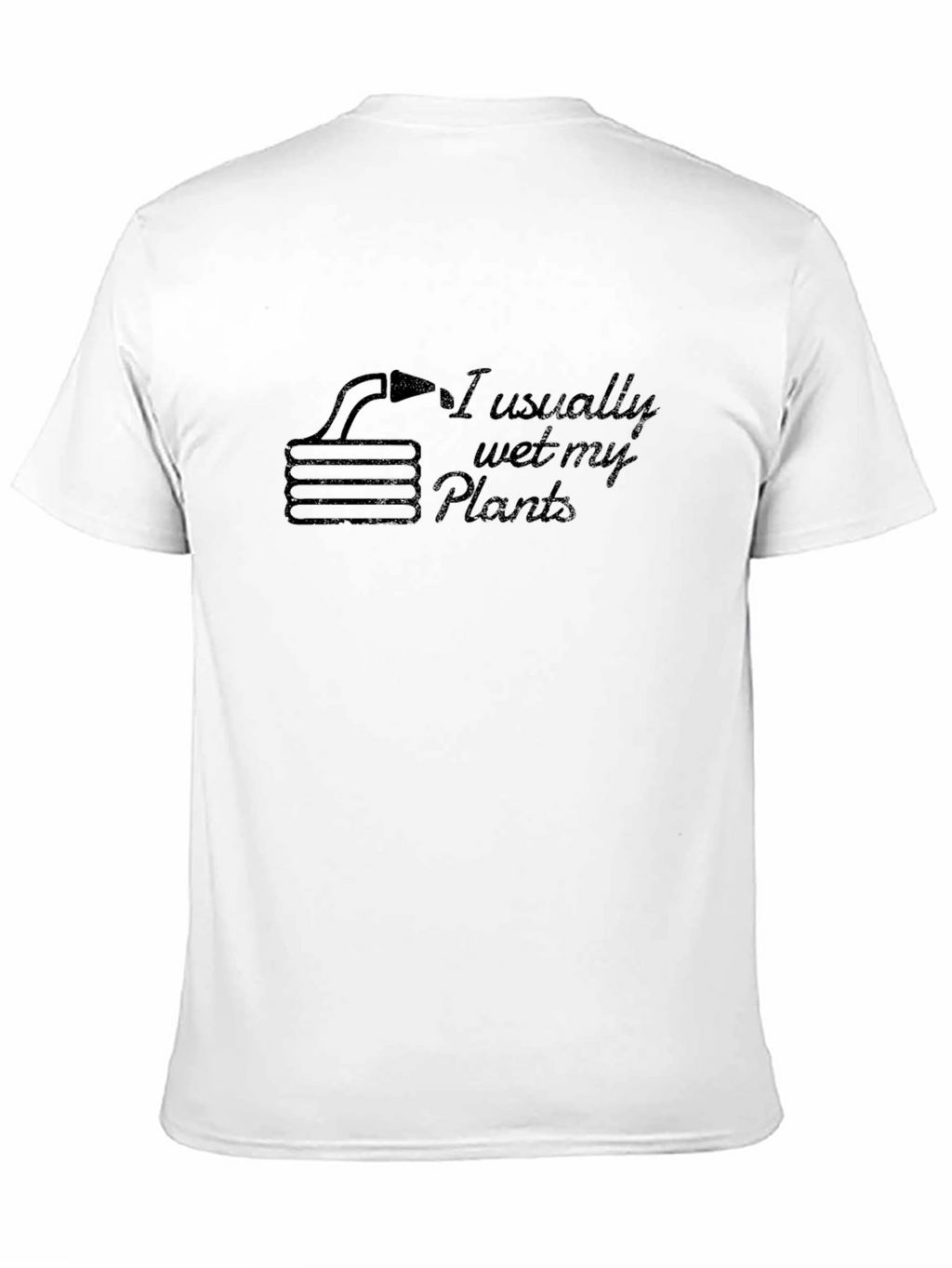 I Usually Wet My Plants Humor T-Shirt