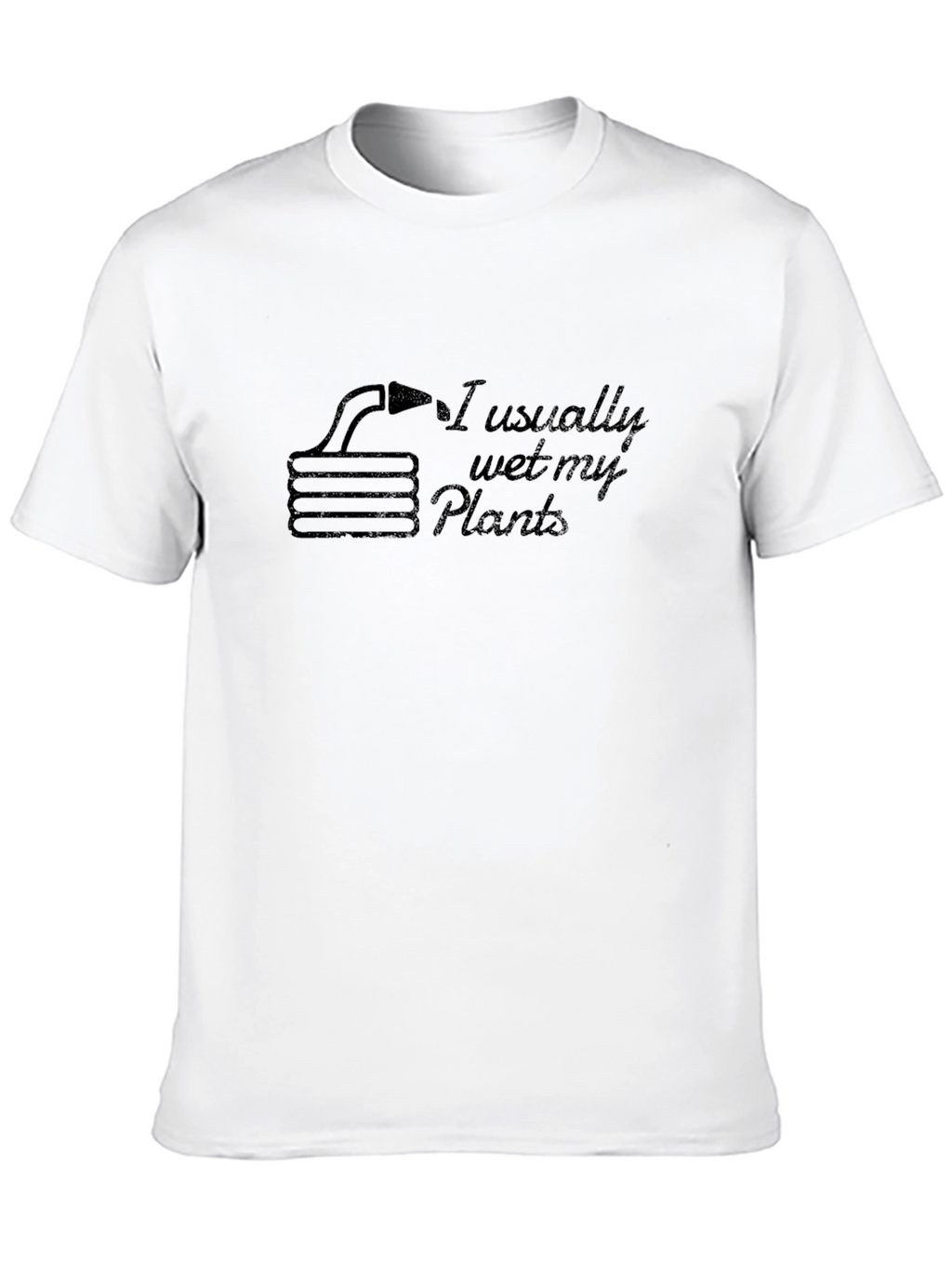 I Usually Wet My Plants Humor T-Shirt