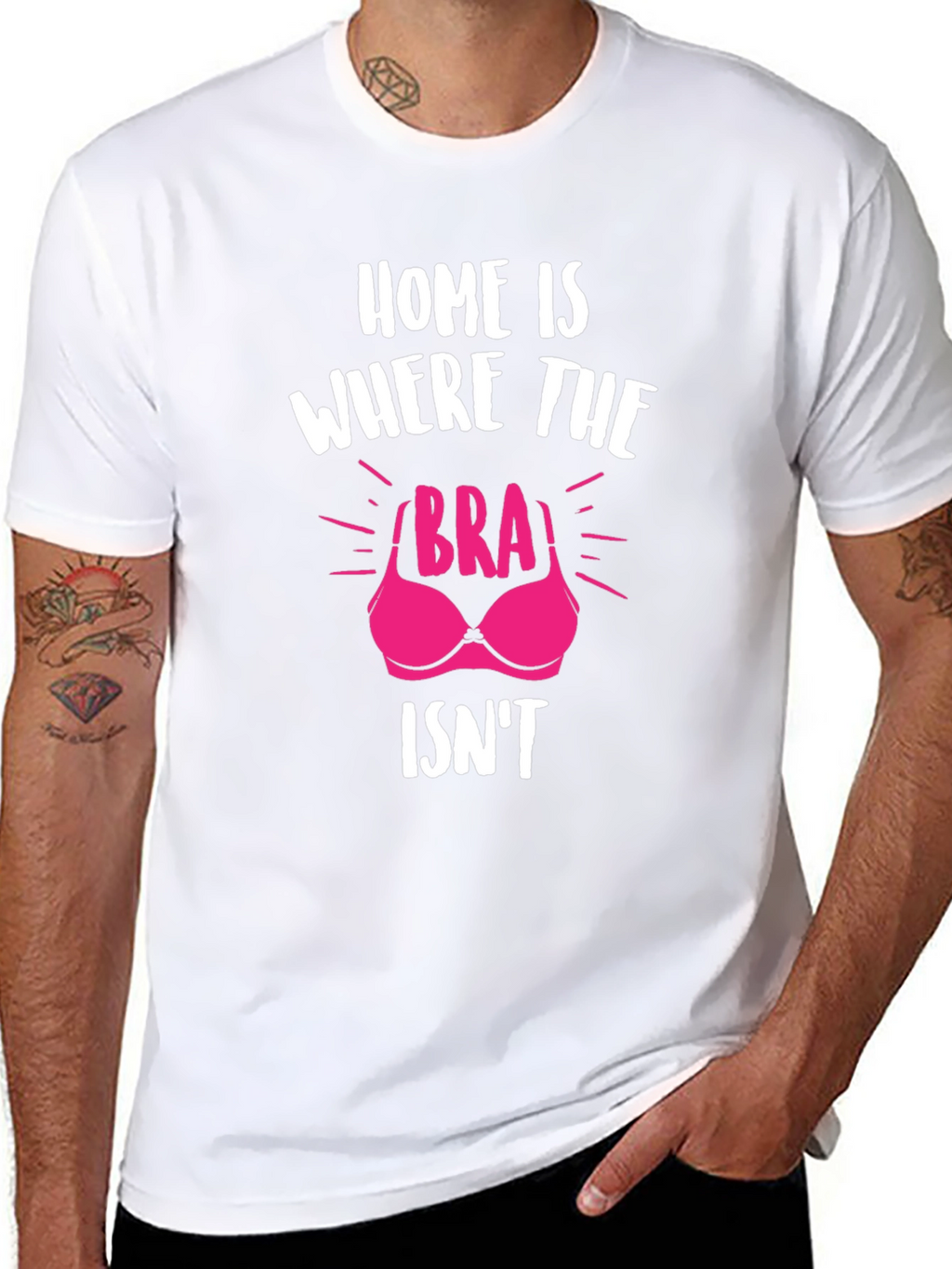 Home is Where the Bra Isnt T-Shirt