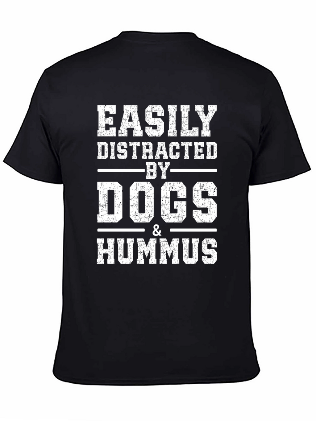Easily Distracted by Dogs & Hummus Funny T-Shirt