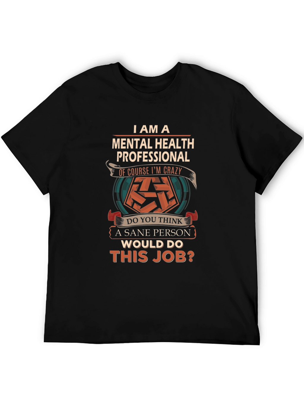 Mental Health Professional Funny T-Shirt