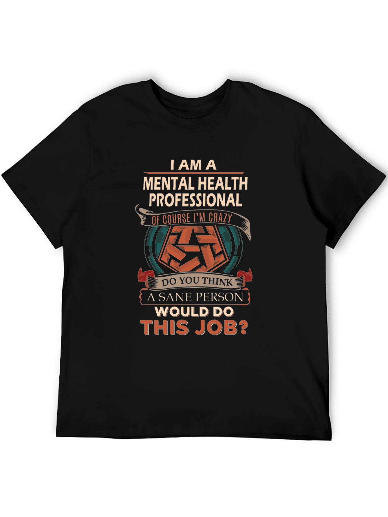 Mental Health Professional Funny T-Shirt