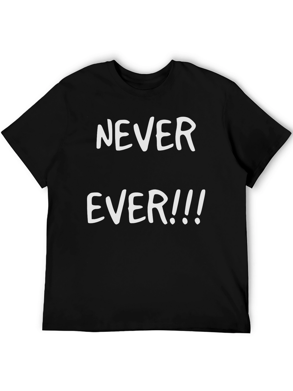 Never Ever Graphic Tee