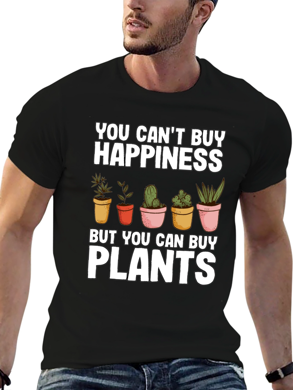 Funny Plant Lover T-Shirt: You Cant Buy Happiness