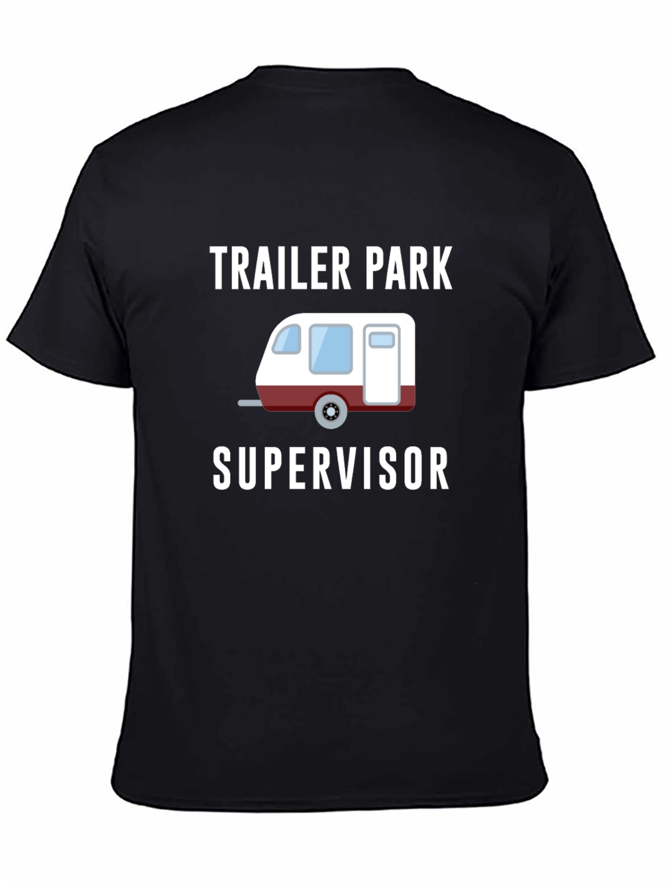 Trailer Park Supervisor Novelty T-Shirt