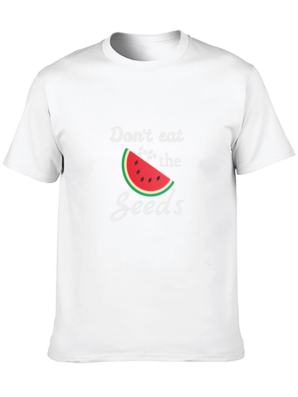 Dont Eat the Seeds Graphic T-Shirt