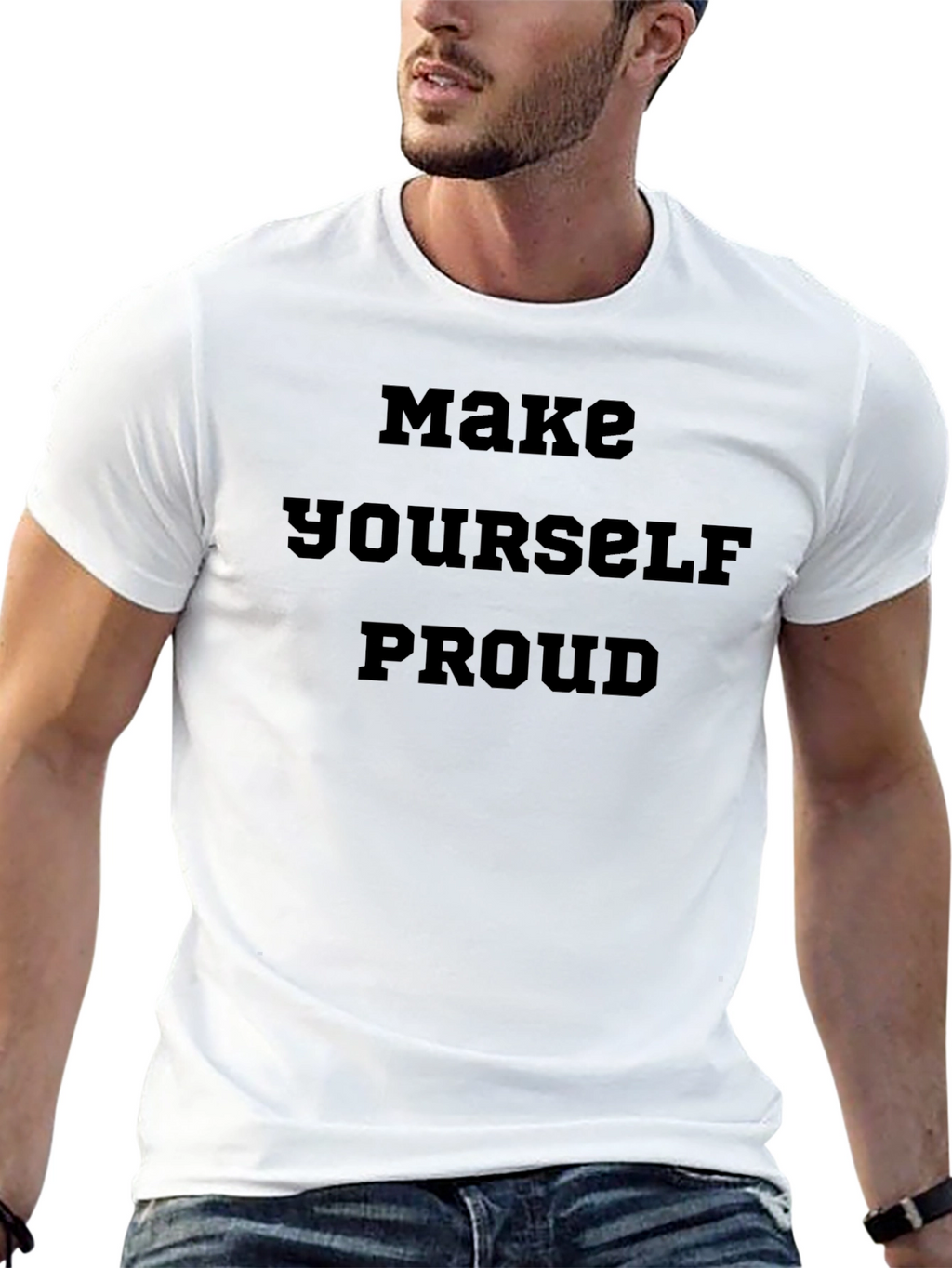 Make Yourself Proud Black T-Shirt