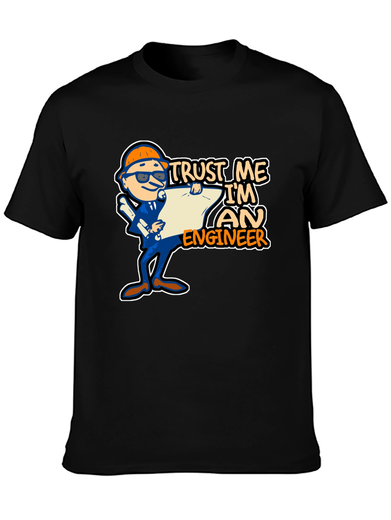 Trust Me Im An Engineer T-Shirt