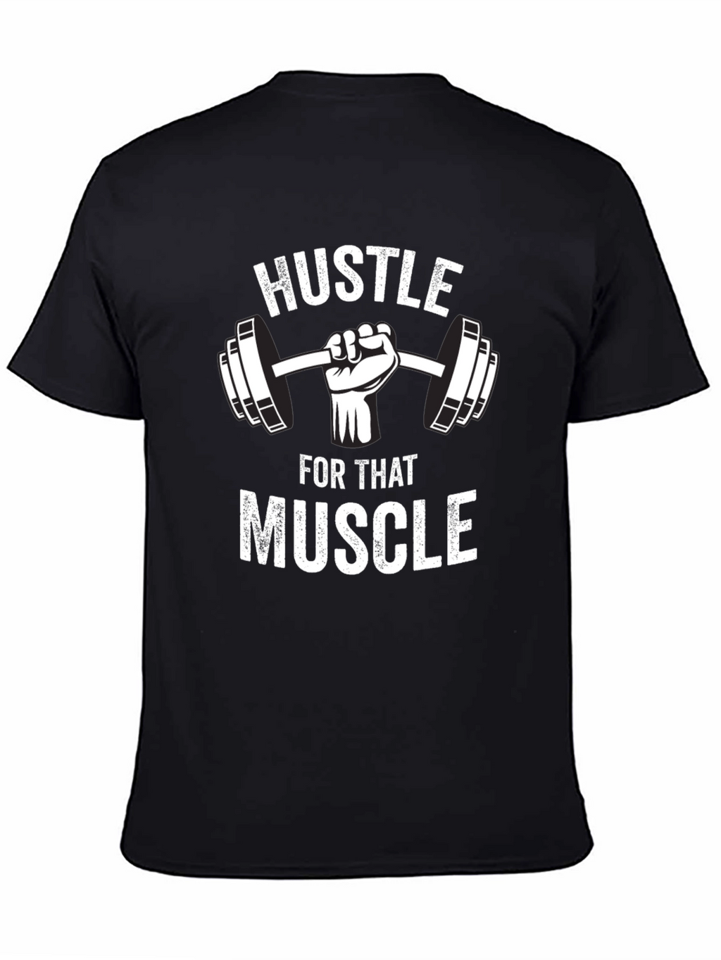 Hustle for that Muscle Black Graphic T-Shirt