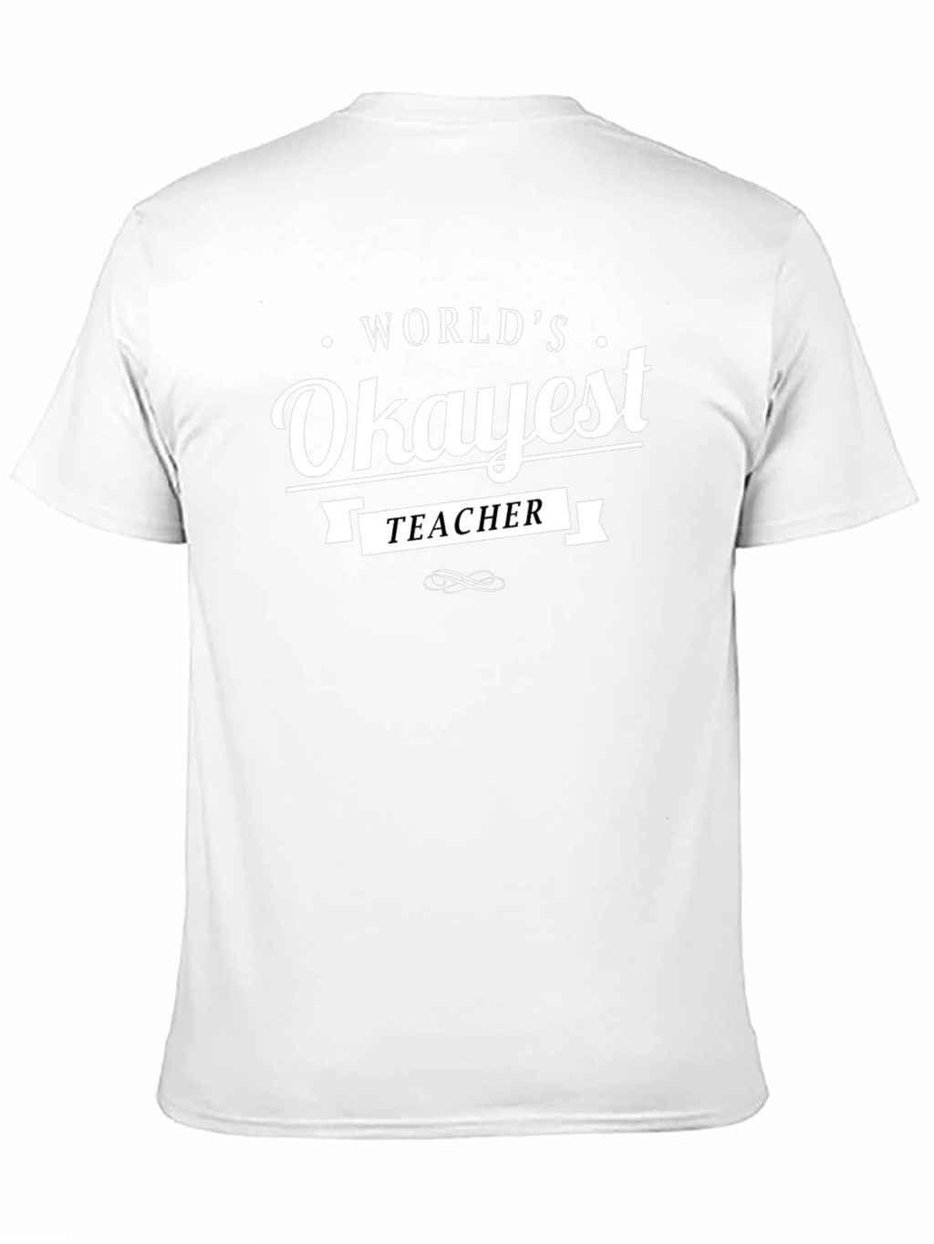 Worlds Okayest Teacher Black T-Shirt
