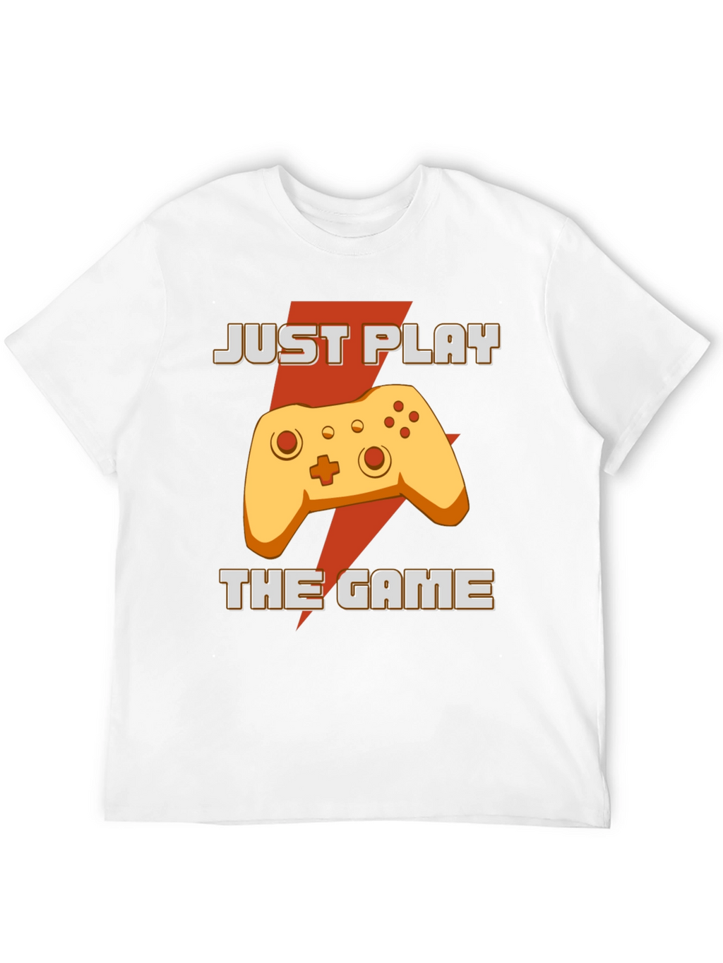 Just Play The Game T-Shirt - Gamer Apparel