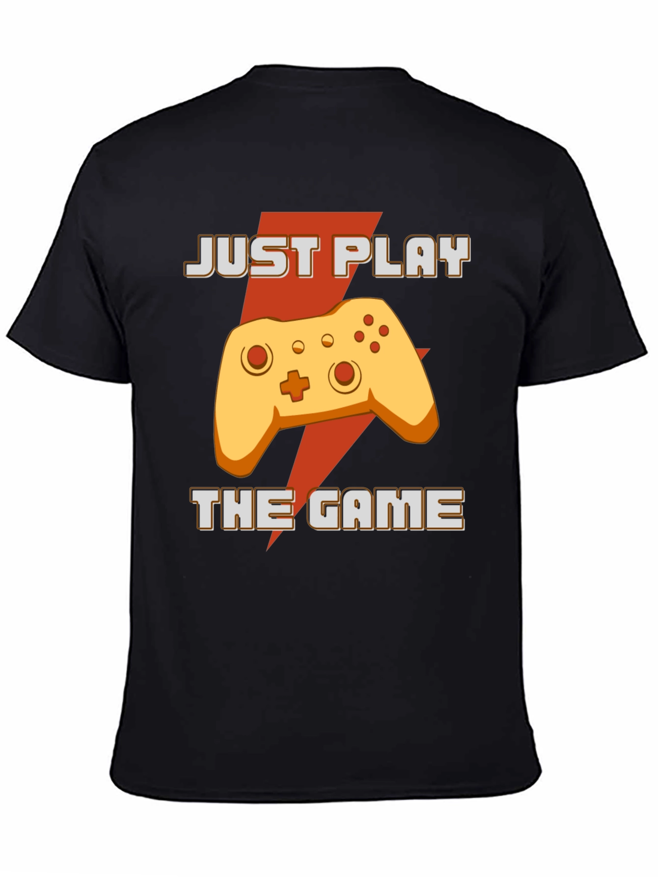 Just Play The Game T-Shirt - Gamer Apparel
