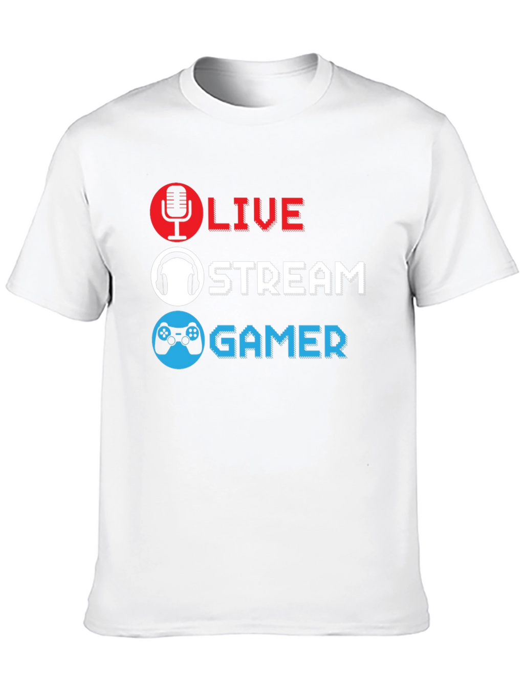 Live Stream Gamer T-Shirt