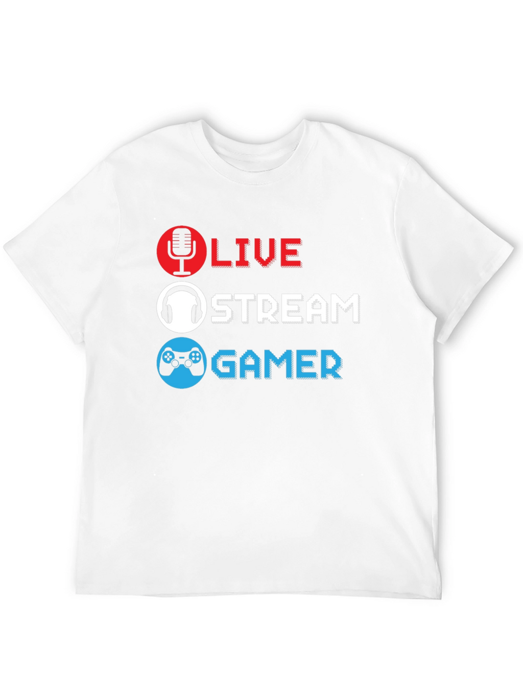 Live Stream Gamer T-Shirt