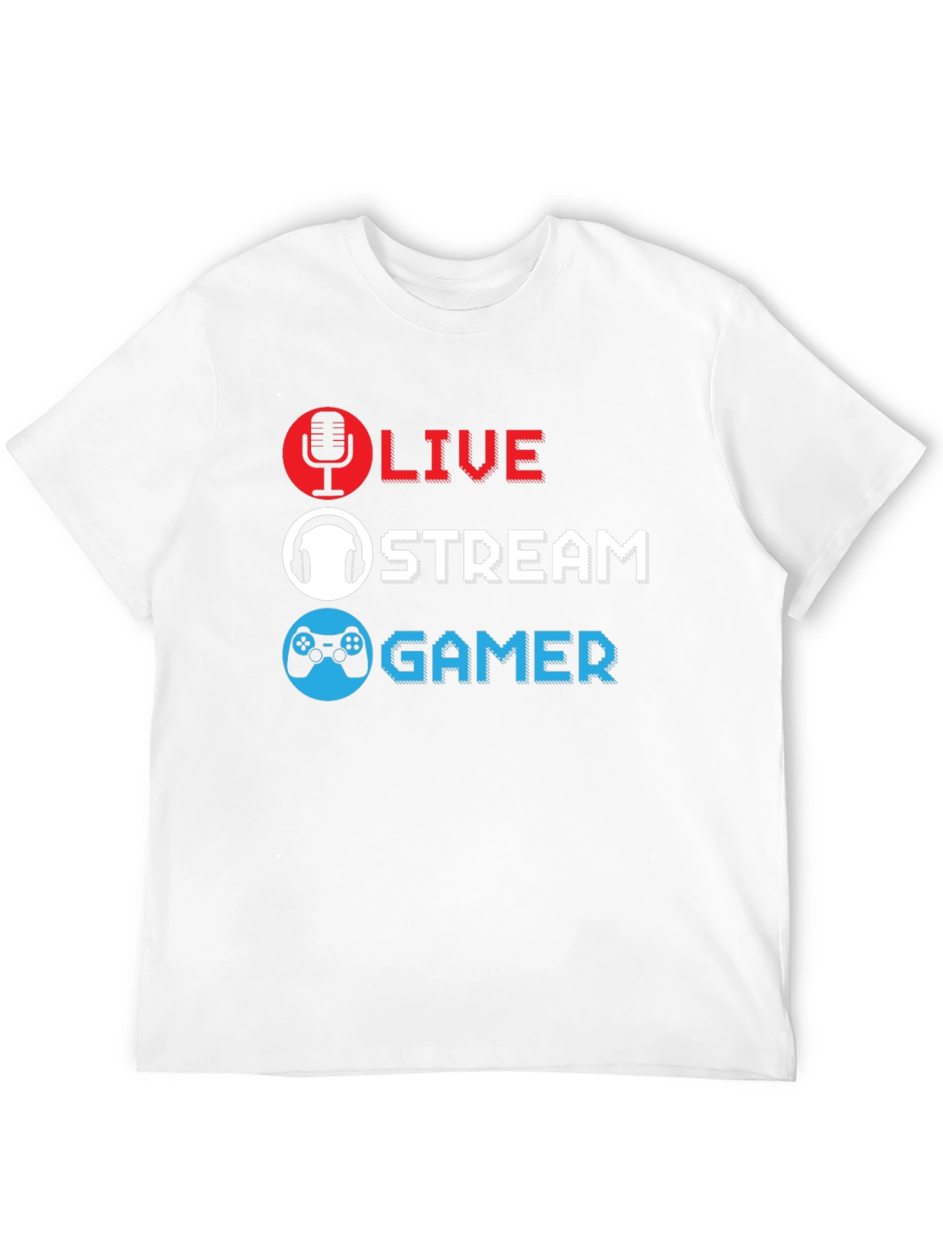 Live Stream Gamer T-Shirt
