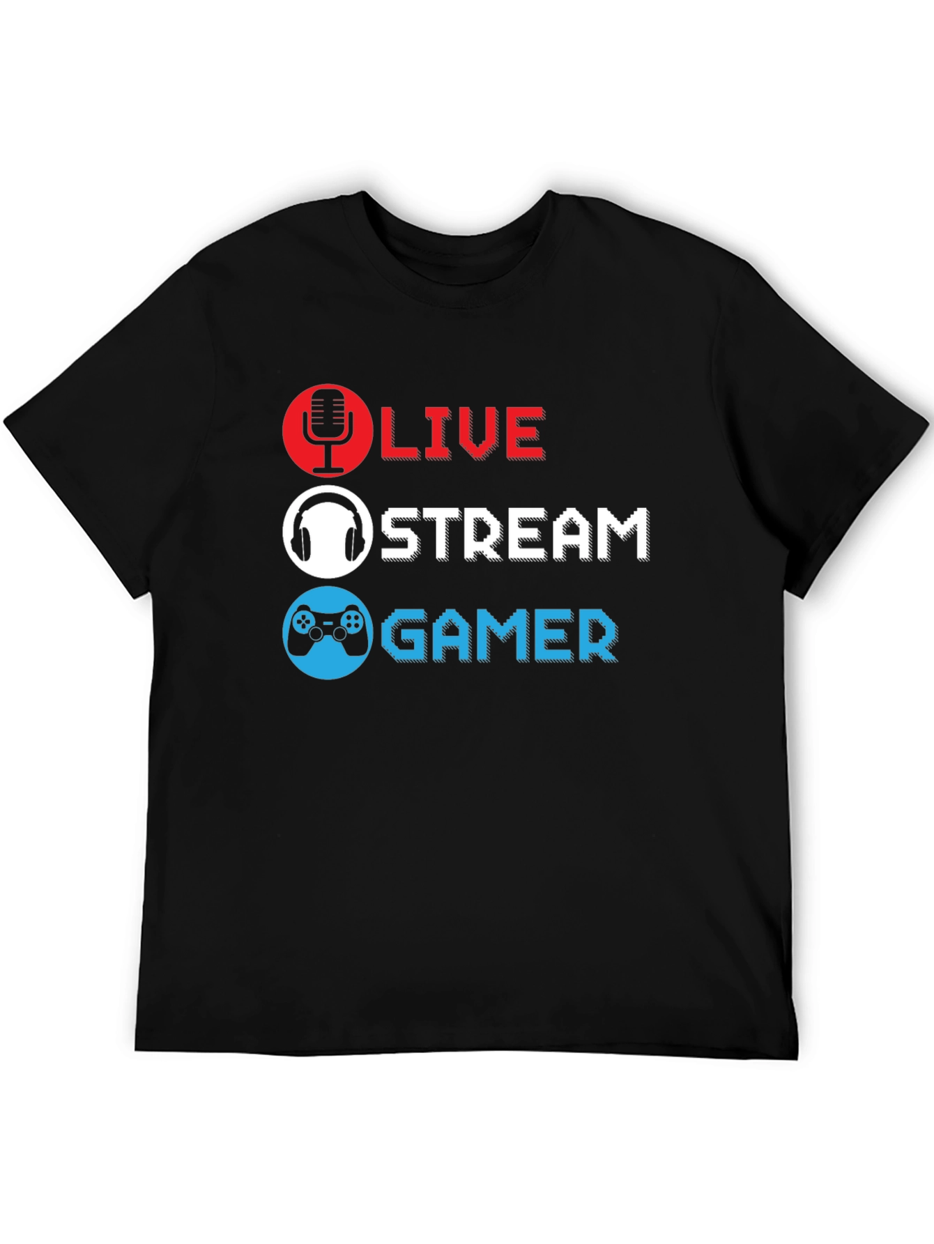 Live Stream Gamer T-Shirt