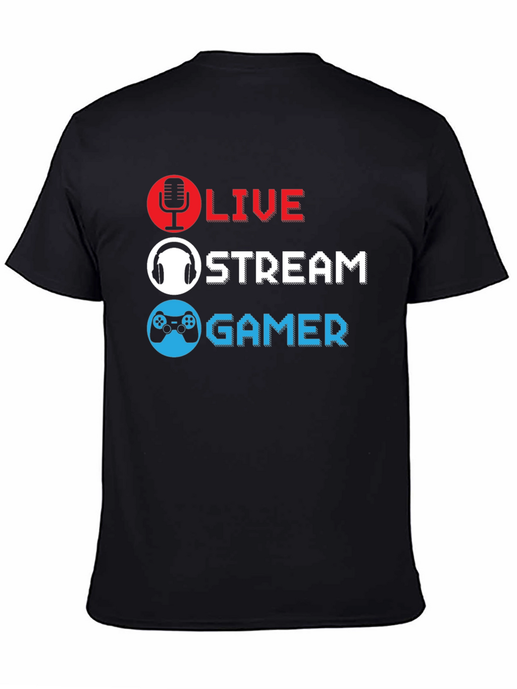 Live Stream Gamer T-Shirt