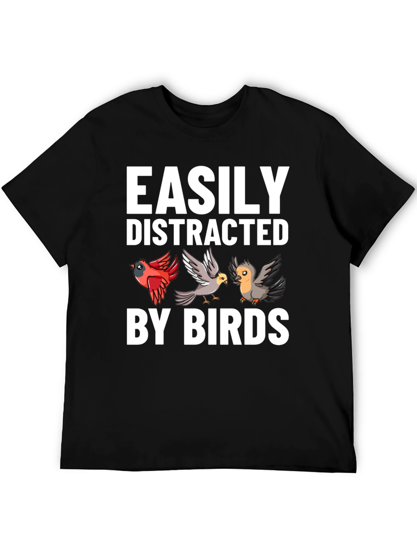 Easily Distracted By Birds Graphic Tee