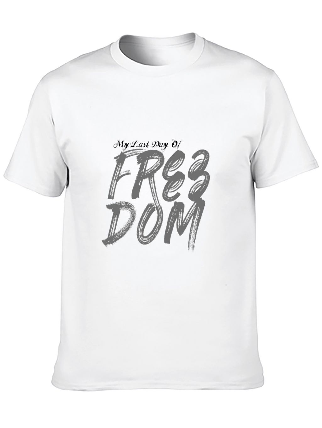 My Last Day Of Freedom Black Graphic Tee