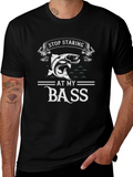 Stop Staring at My Bass Funny Fishing T-Shirt