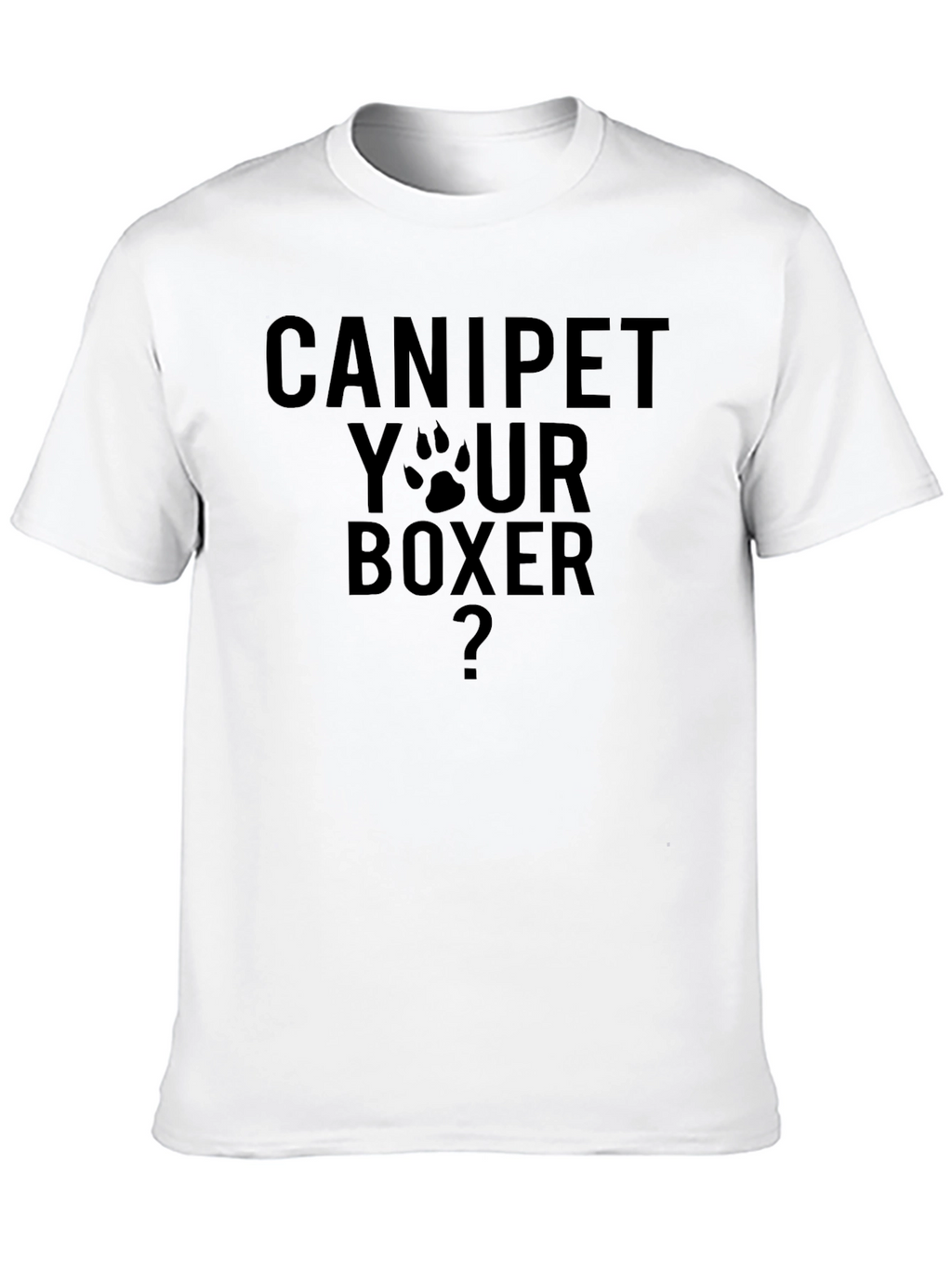 Can I Pet Your Boxer Graphic T-Shirt