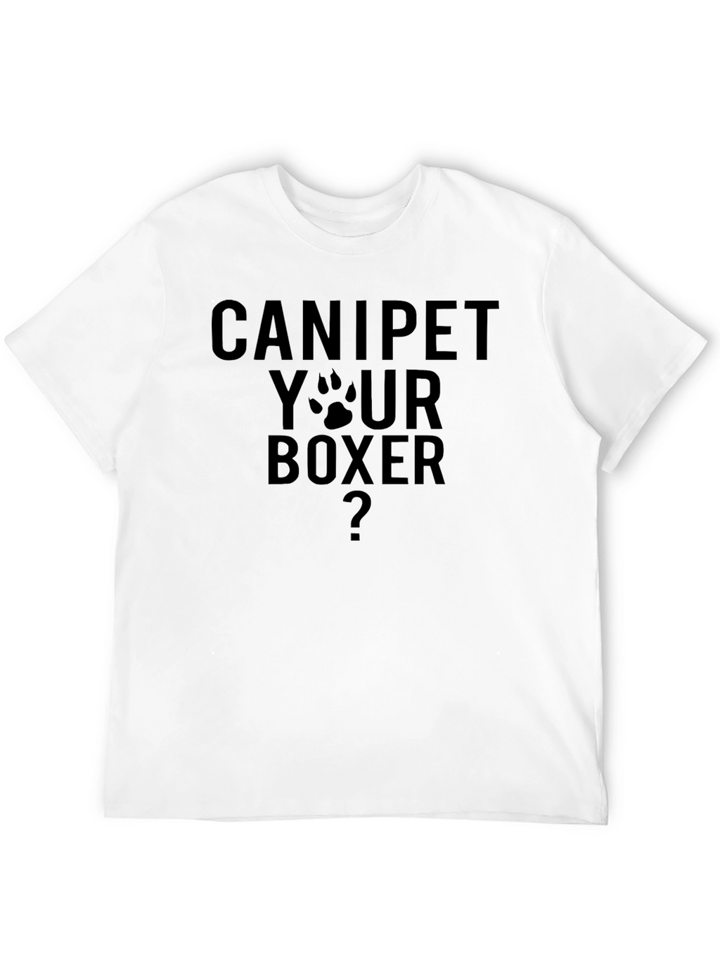 Can I Pet Your Boxer Graphic T-Shirt