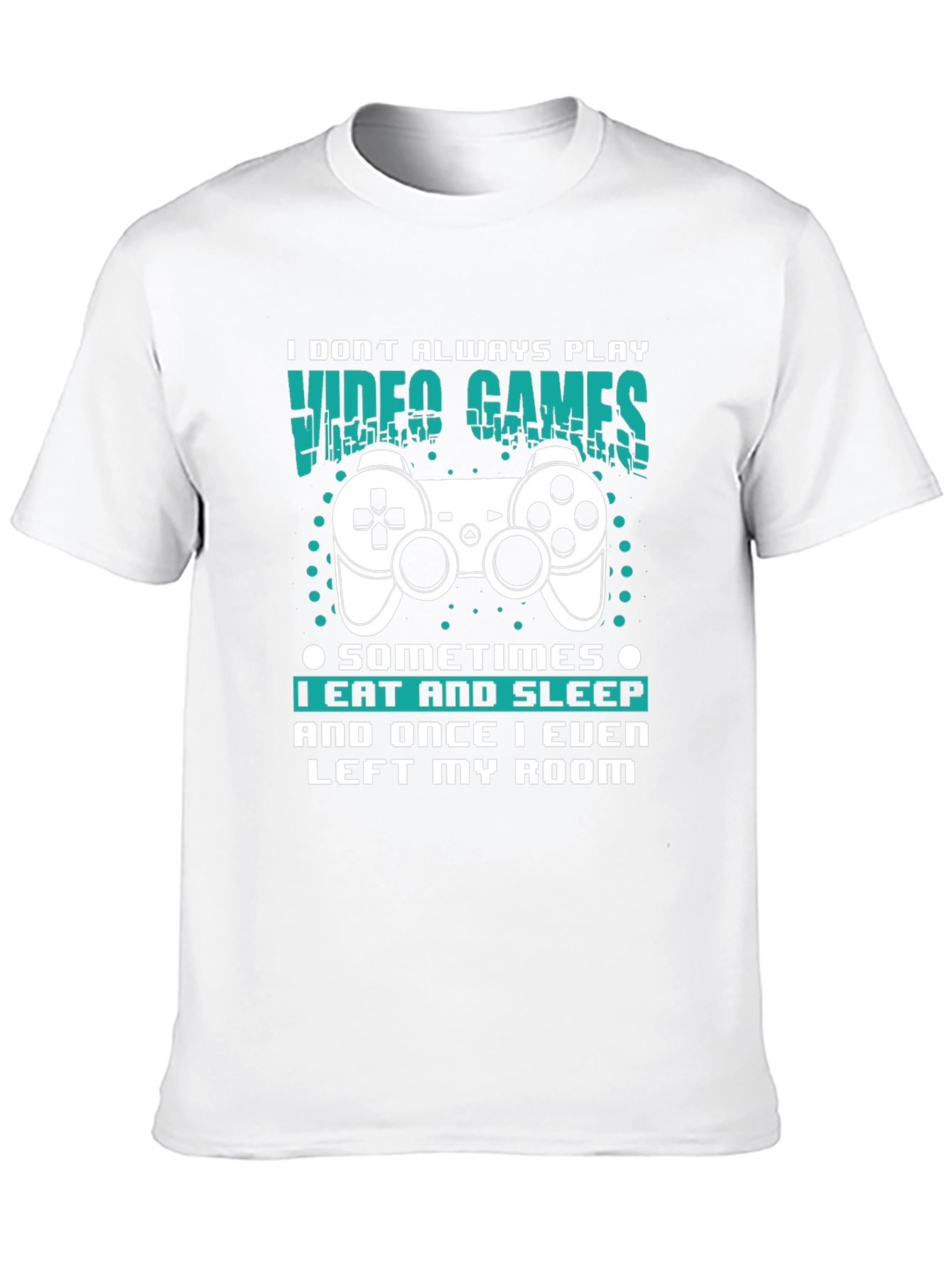 Gamer T-Shirt: Eat Sleep Leave Room (Rarely!)