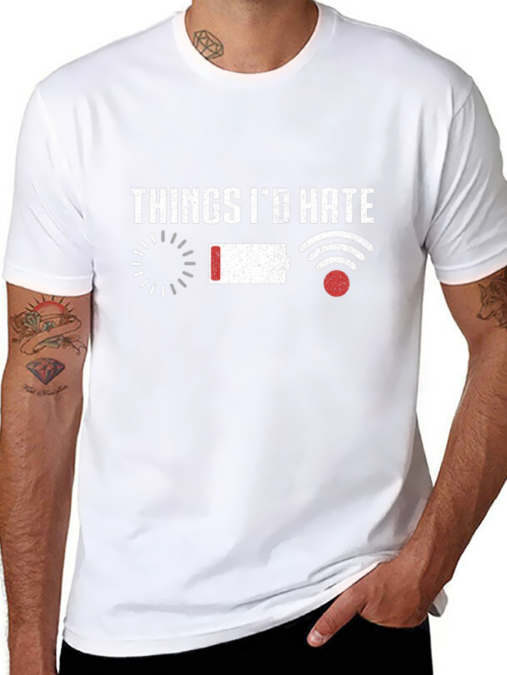 Things Id Hate T-Shirt Funny Tech Humor
