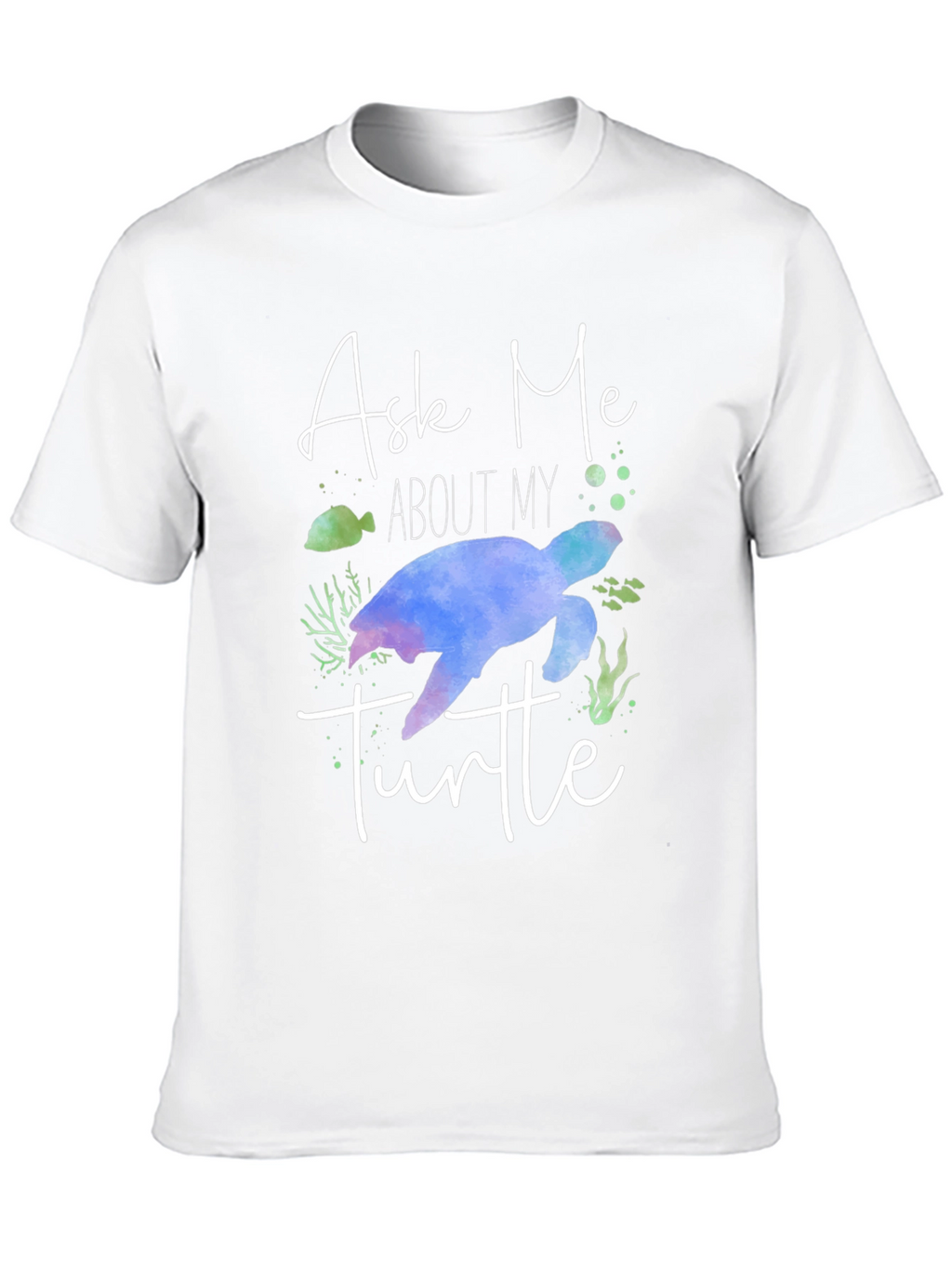 Ask Me About My Turtle Graphic Tee