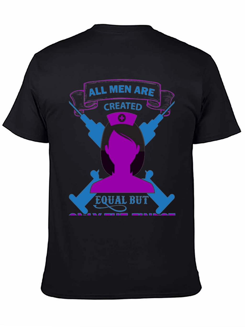 Nurse Pride T-Shirt - All Men Are Created Equal