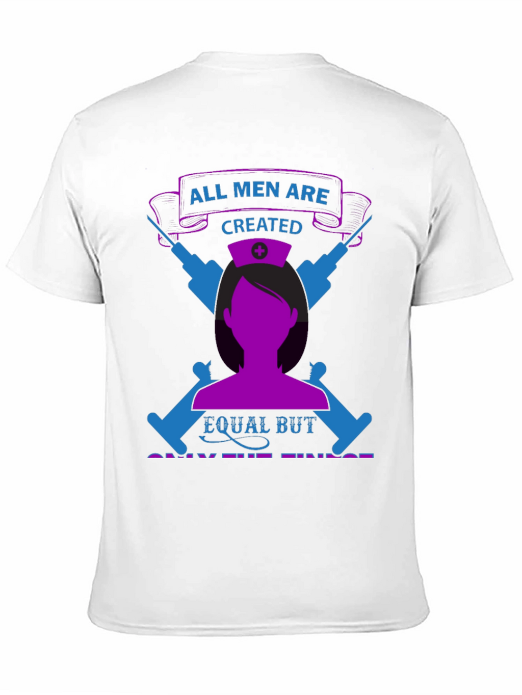Nurse Pride T-Shirt - All Men Are Created Equal