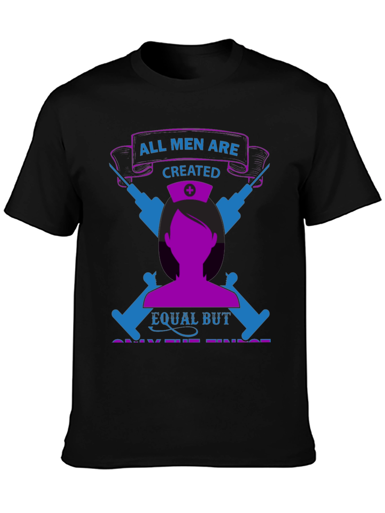 Nurse Pride T-Shirt - All Men Are Created Equal