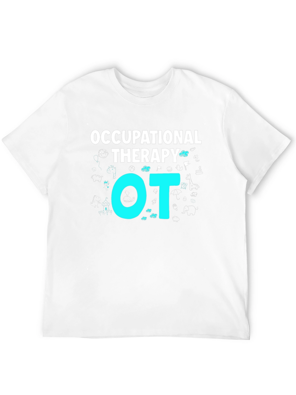 Occupational Therapy OT Graphic T-Shirt