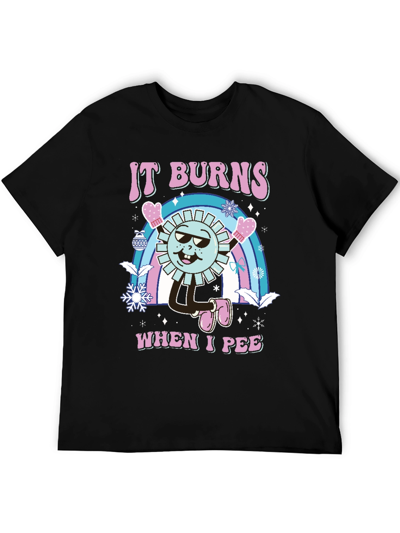Funny It Burns When I Pee Graphic T-Shirt