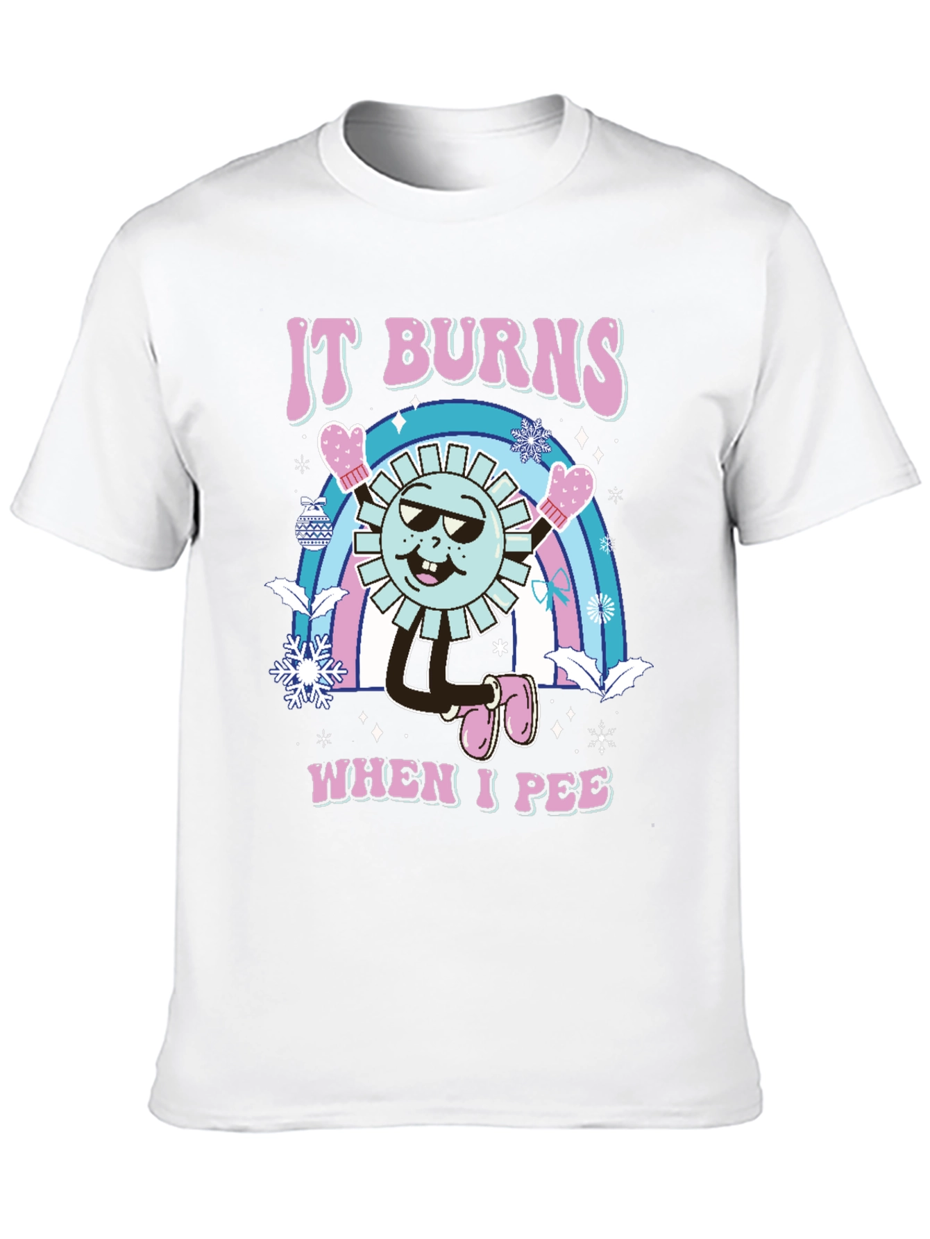 Funny It Burns When I Pee Graphic T-Shirt