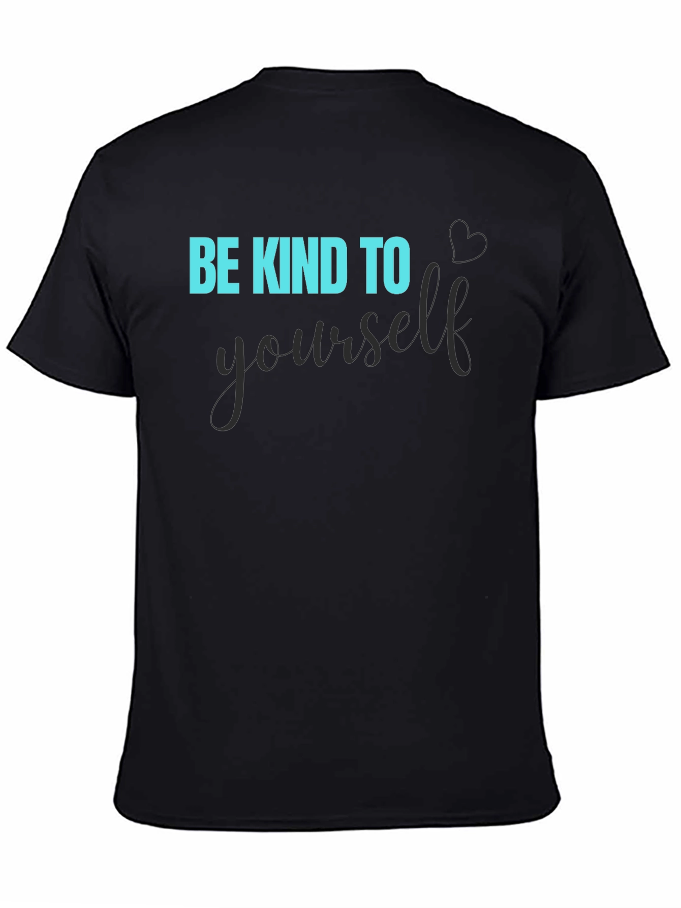 Be Kind To Yourself Black Graphic Tee