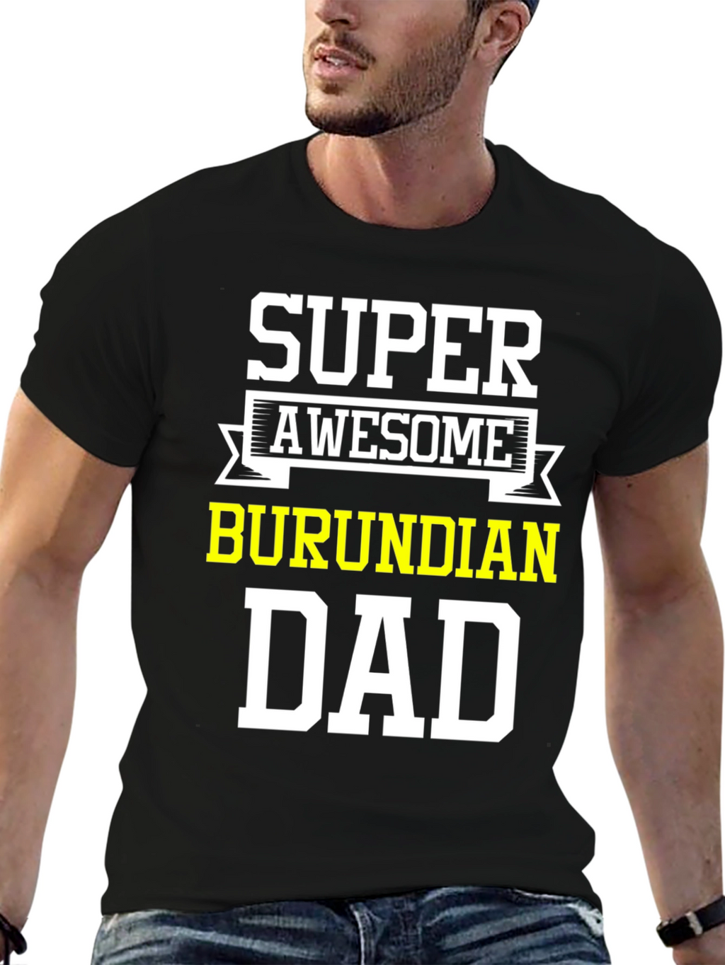 Super Awesome Burundian Dad T-Shirt