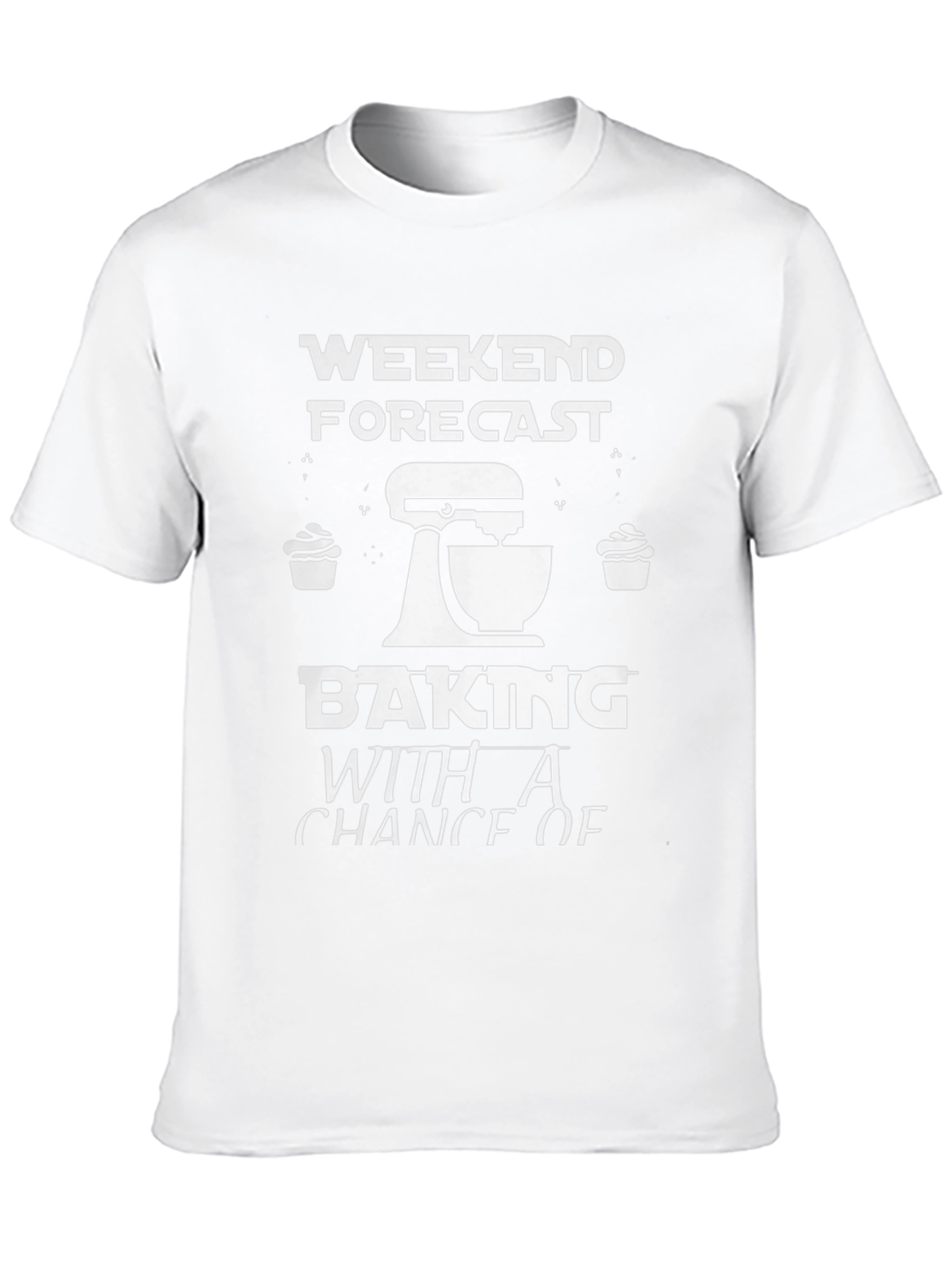 Weekend Forecast Baking T-Shirt