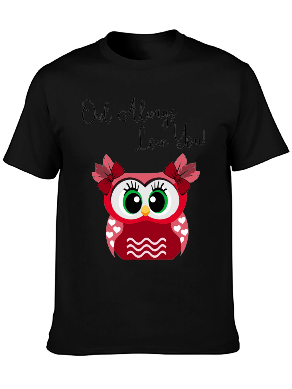 Owl Always Love You T-Shirt