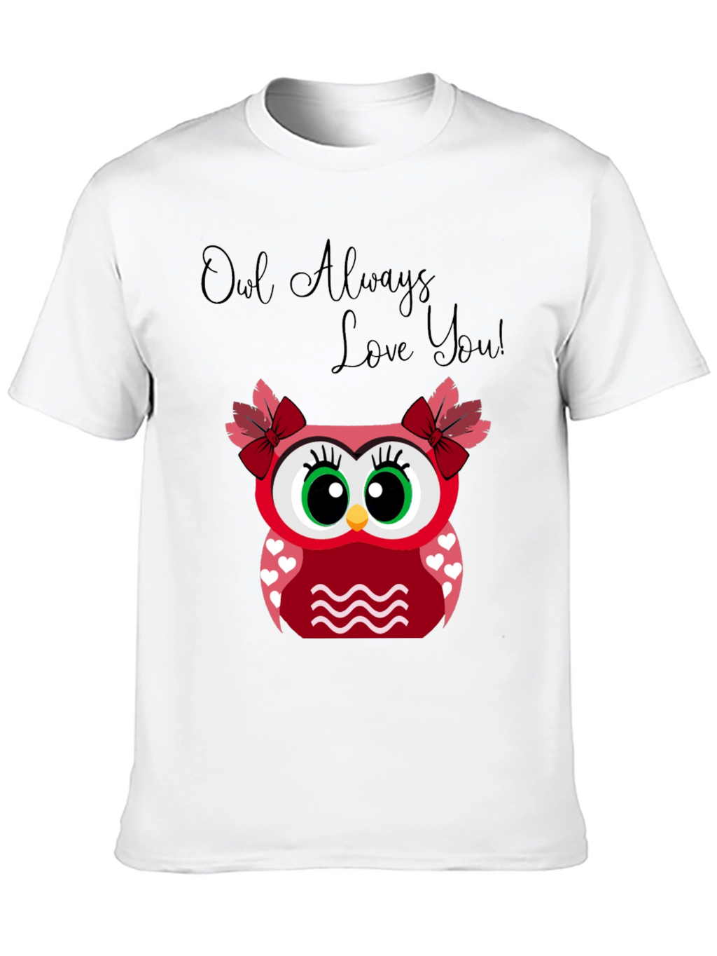Owl Always Love You T-Shirt