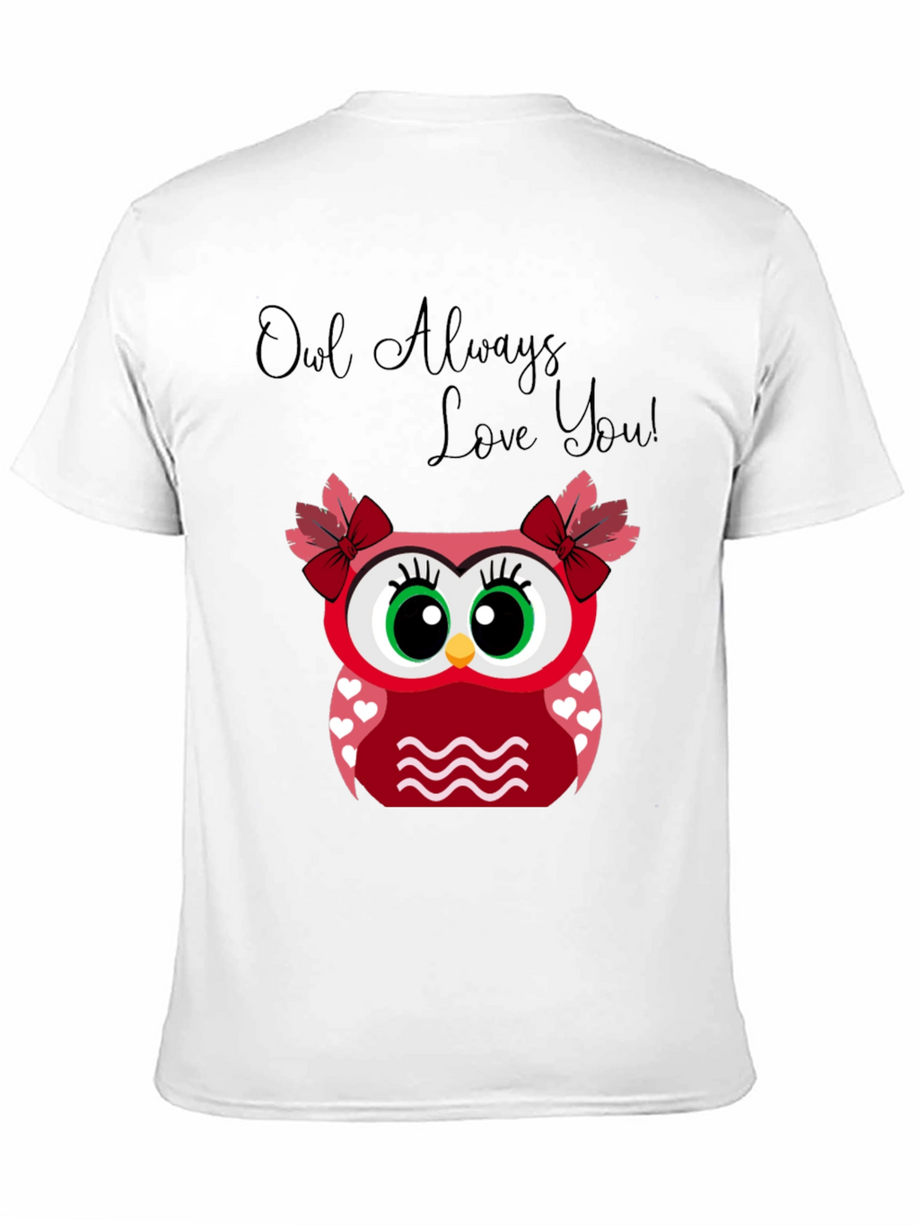 Owl Always Love You T-Shirt