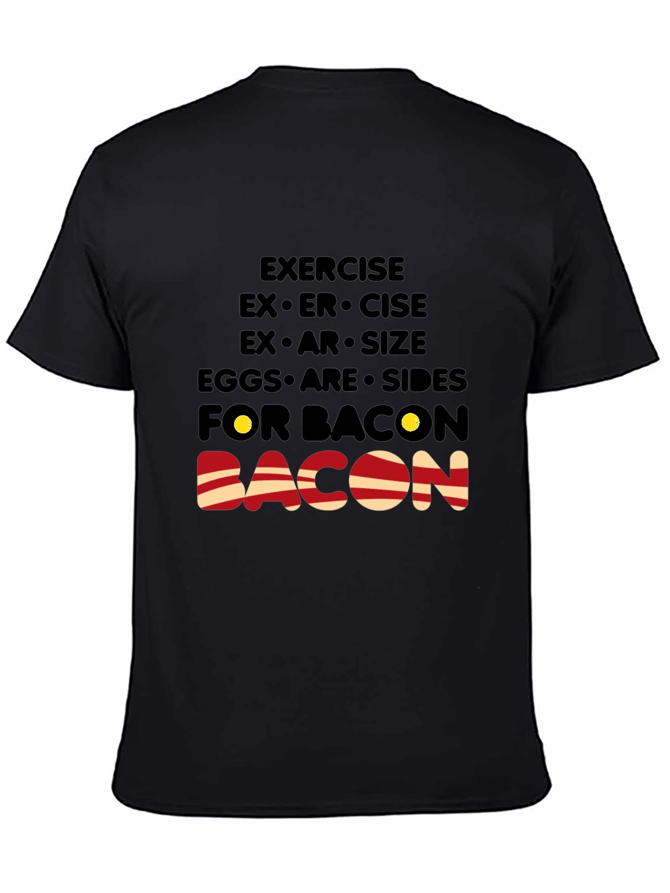 Bacon Lover T-Shirt: Exercise Eggs Bacon Funny Tee
