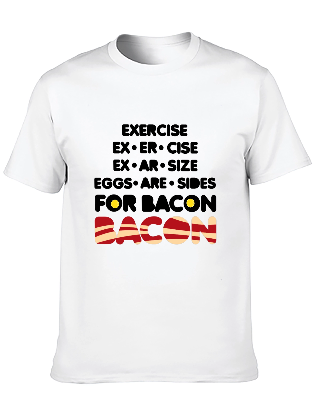 Bacon Lover T-Shirt: Exercise Eggs Bacon Funny Tee