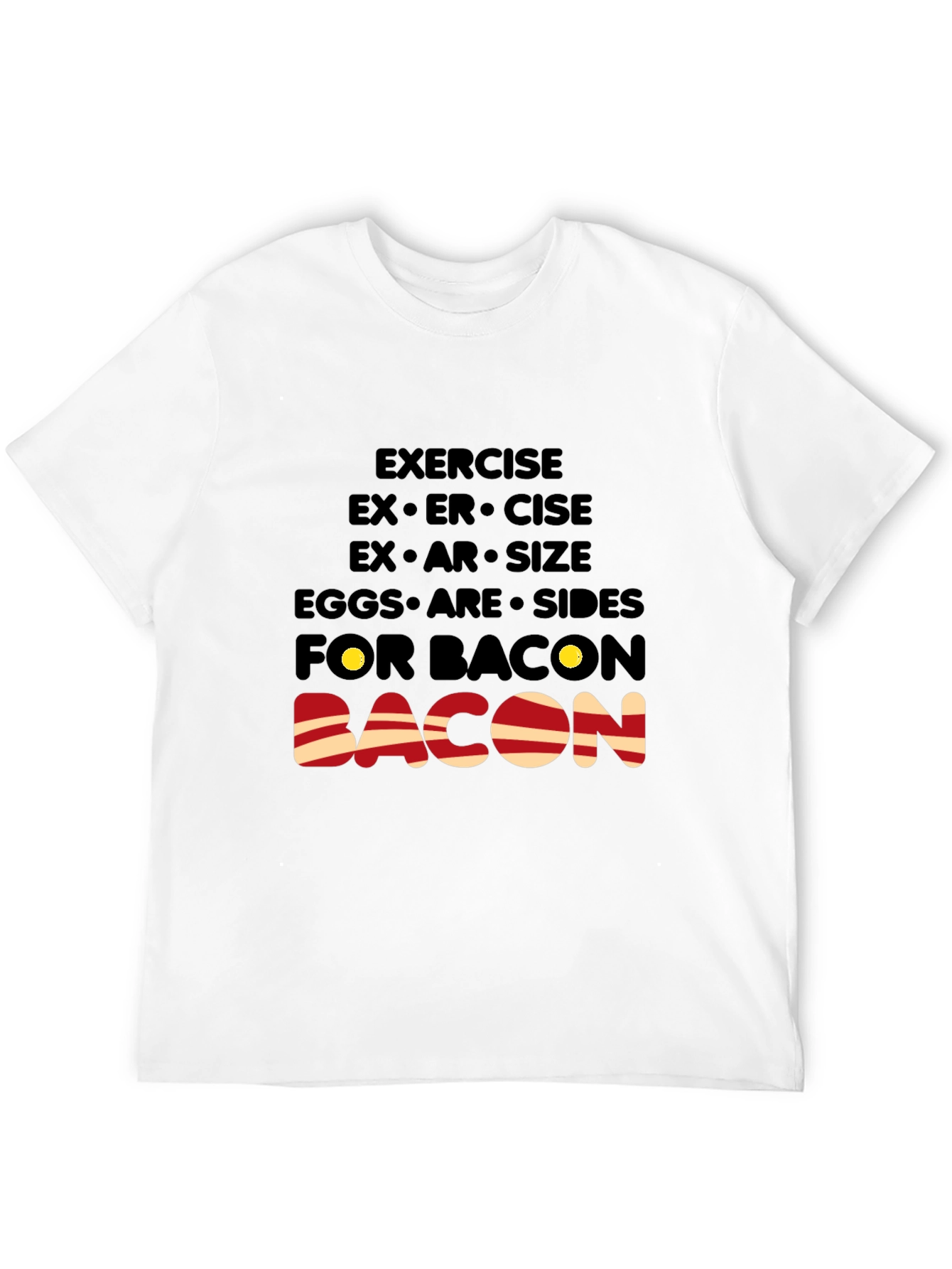 Bacon Lover T-Shirt: Exercise Eggs Bacon Funny Tee
