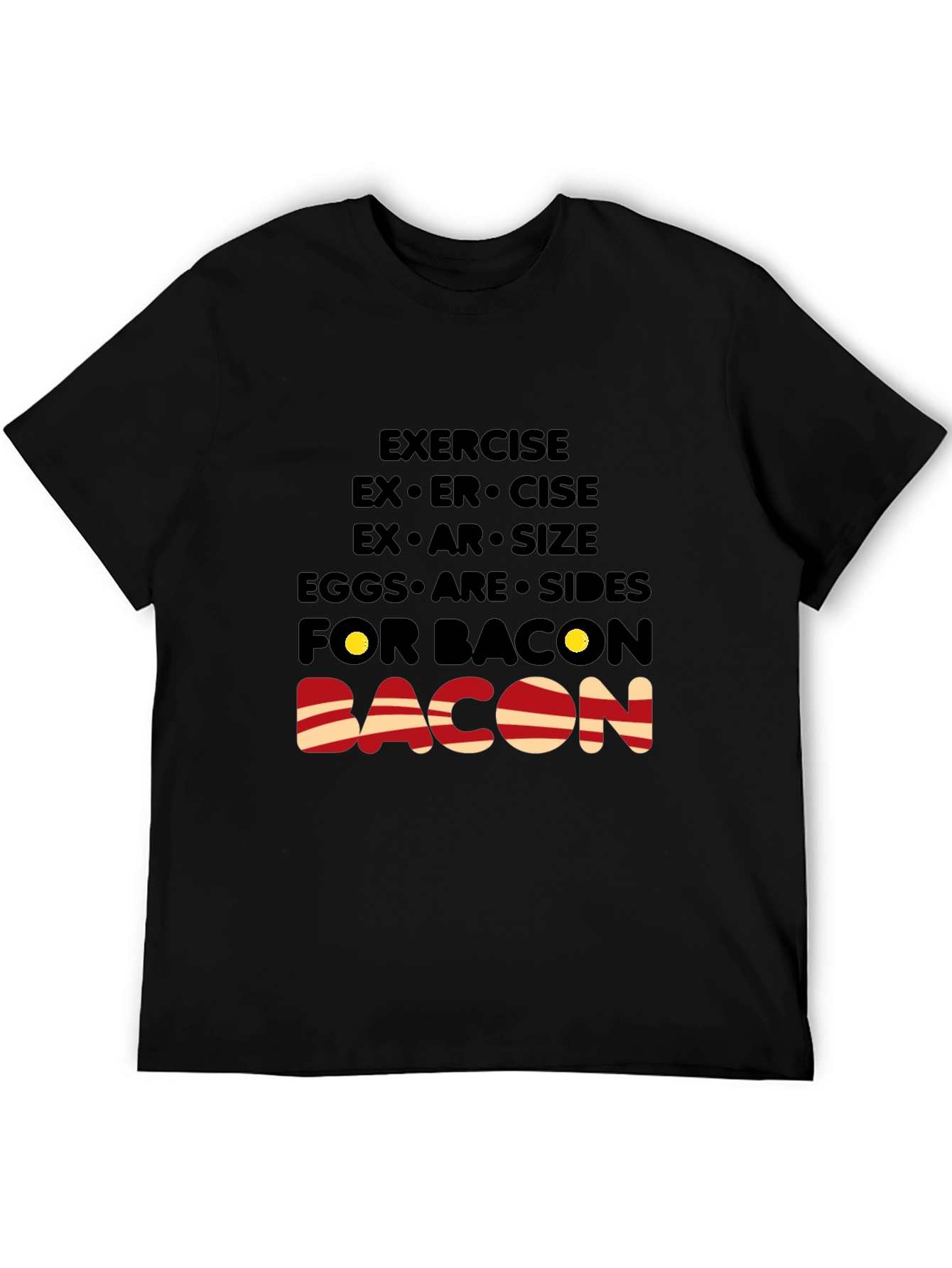 Bacon Lover T-Shirt: Exercise Eggs Bacon Funny Tee
