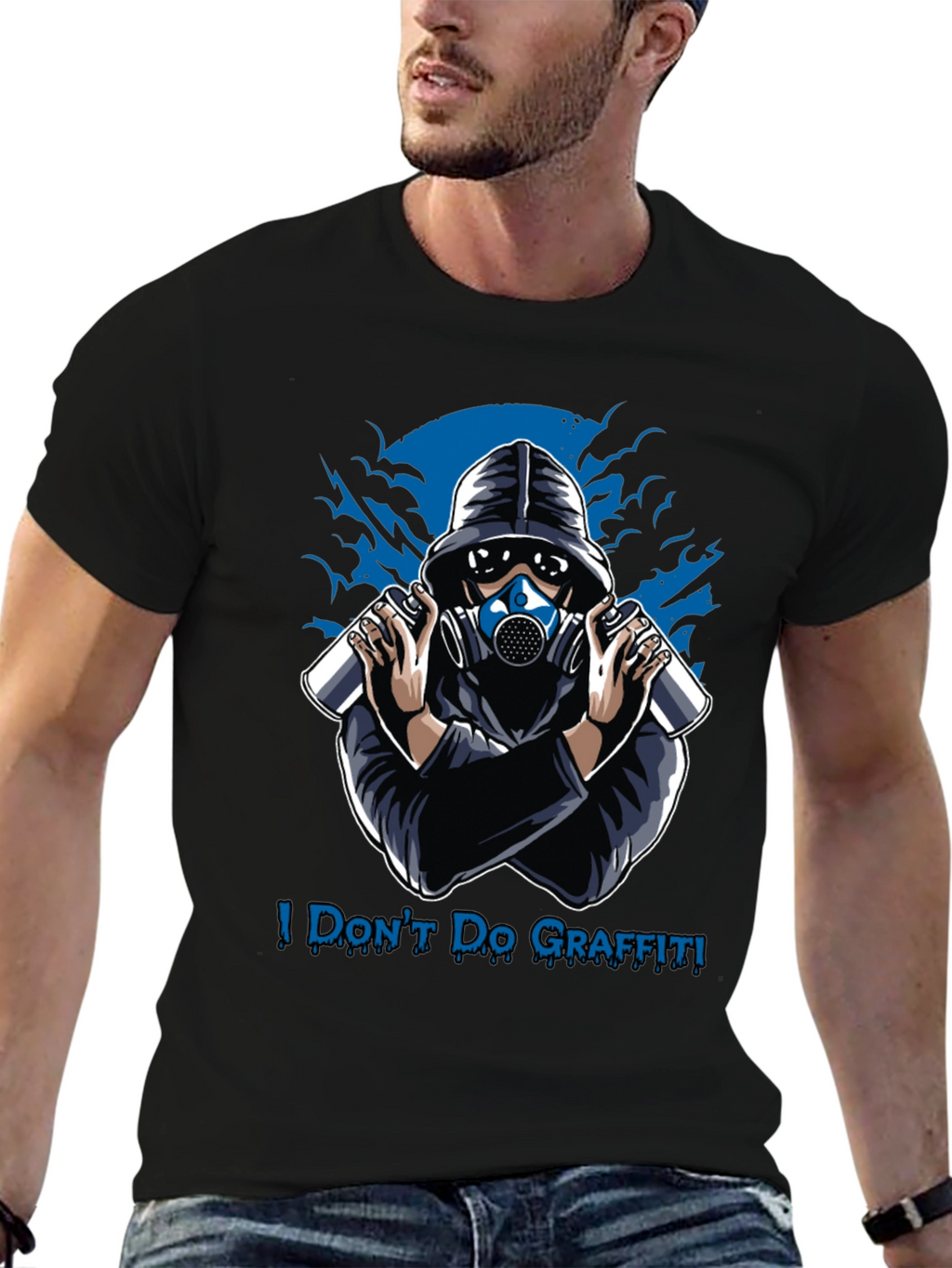 I Dont Do Graffiti T-Shirt