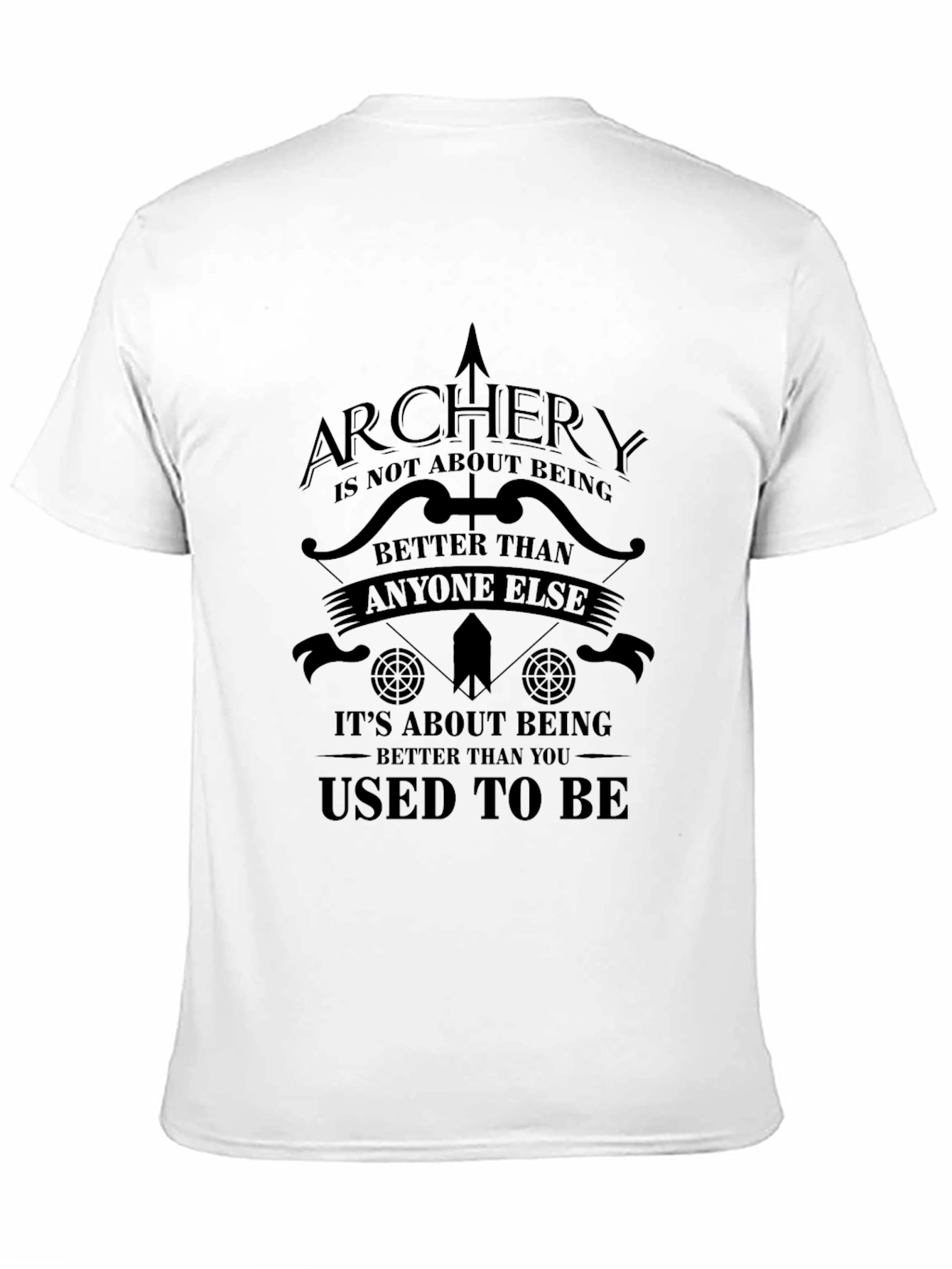 Archery T-Shirt - Motivational Archer Tee