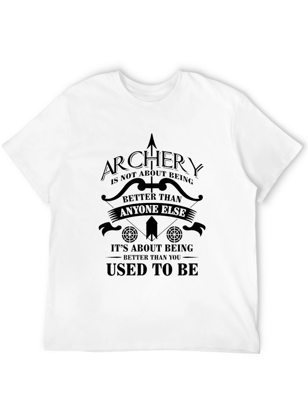 Archery T-Shirt - Motivational Archer Tee