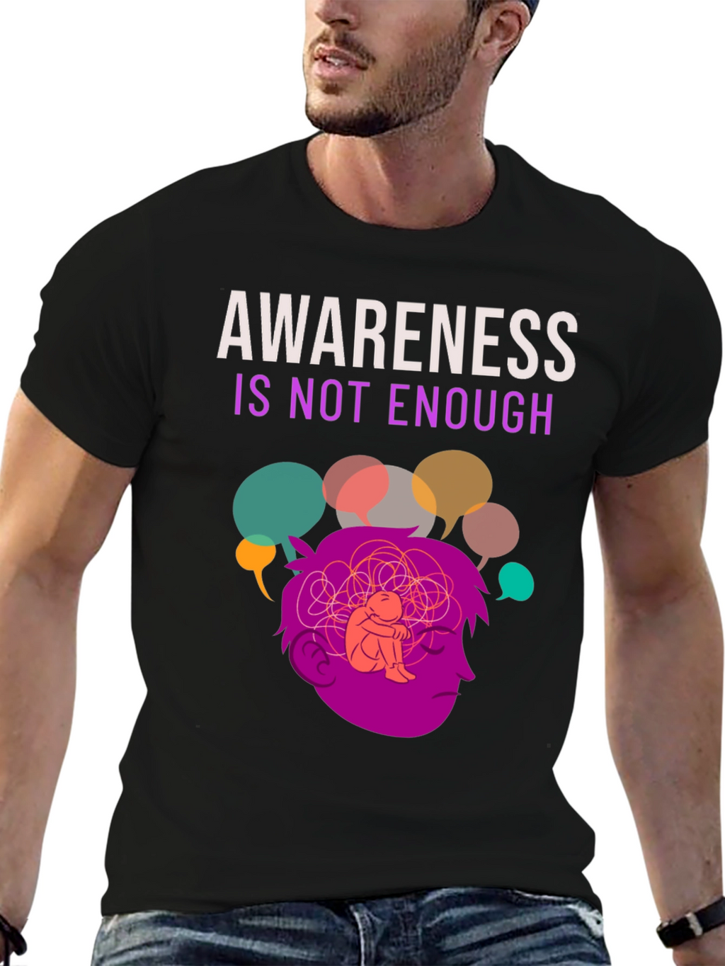 Awareness Isnt Enough Mental Health T-Shirt