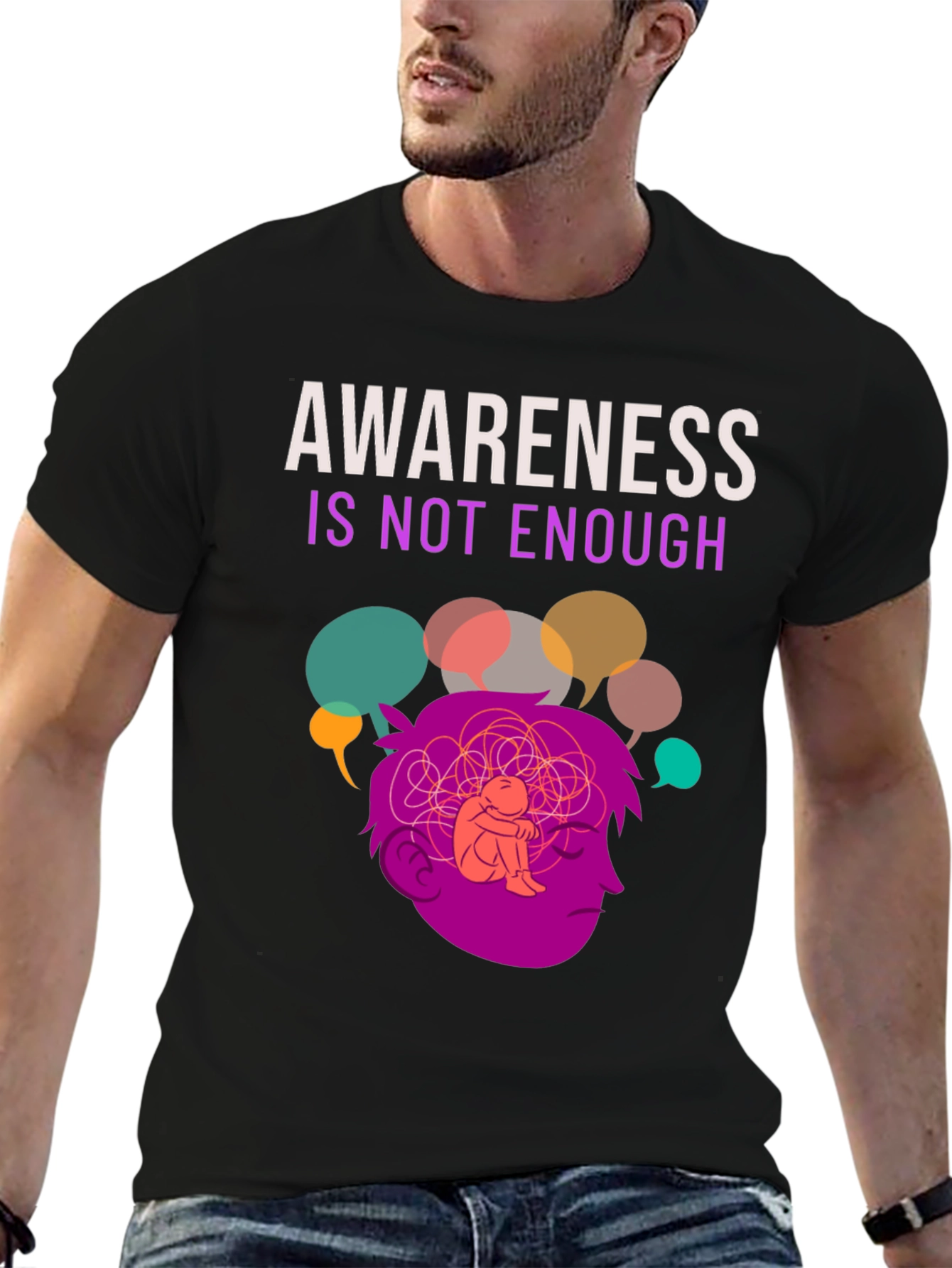 Awareness Isnt Enough Mental Health T-Shirt